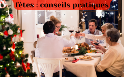 Evitez les dégâts pendant les fêtes : conseils pratiques